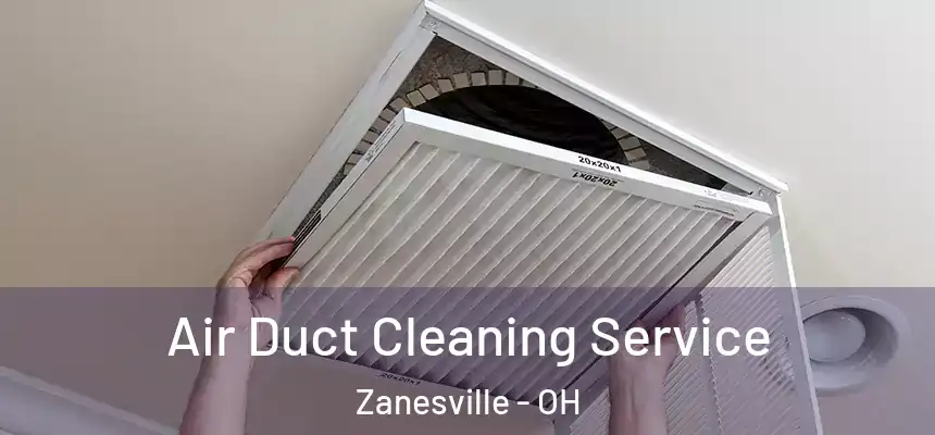 Air Duct Cleaning Service Zanesville - OH