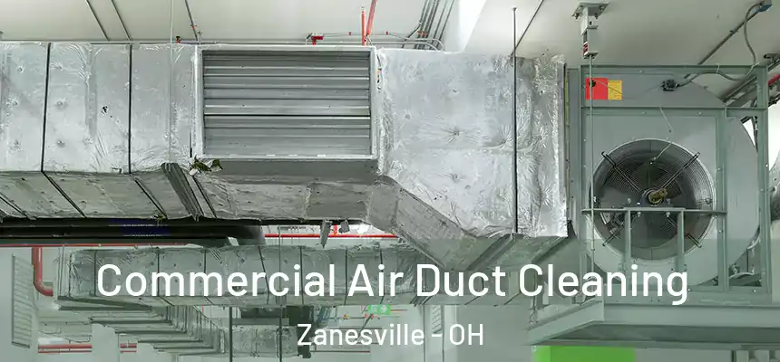  Commercial Air Duct Cleaning Zanesville - OH