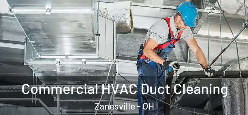 Commercial HVAC Duct Cleaning Zanesville - OH