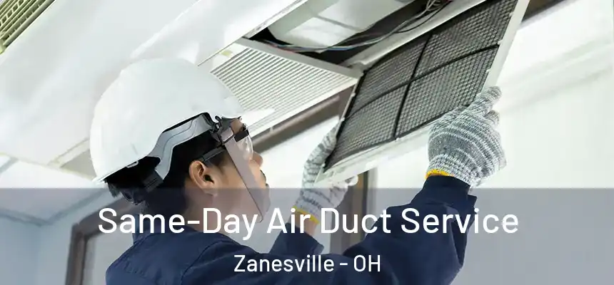  Same-Day Air Duct Service Zanesville - OH