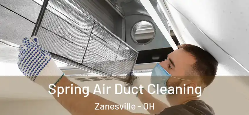  Spring Air Duct Cleaning Zanesville - OH
